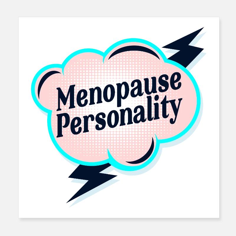 Personnalité ménopause Poster 20 x 20 cm
