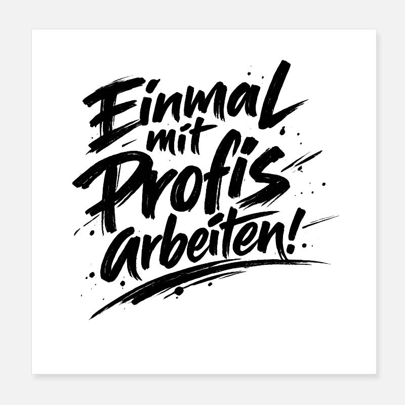 Einmal mit Profis arbeiten Katastrophe Facepalm Poster 20x20 cm