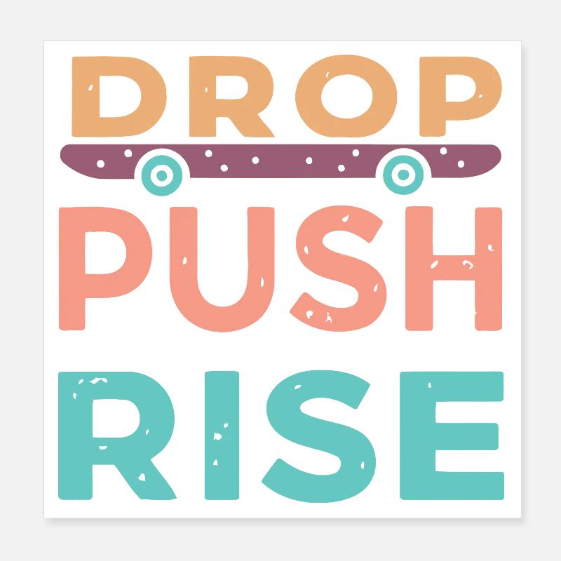 Drop Push Rise Skateboard Poster 20 x 20 cm