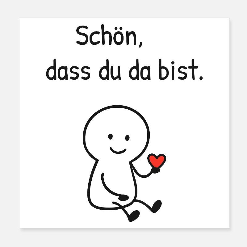 Schön dass du da bist.  - Poster 20x20 cm - Weiß