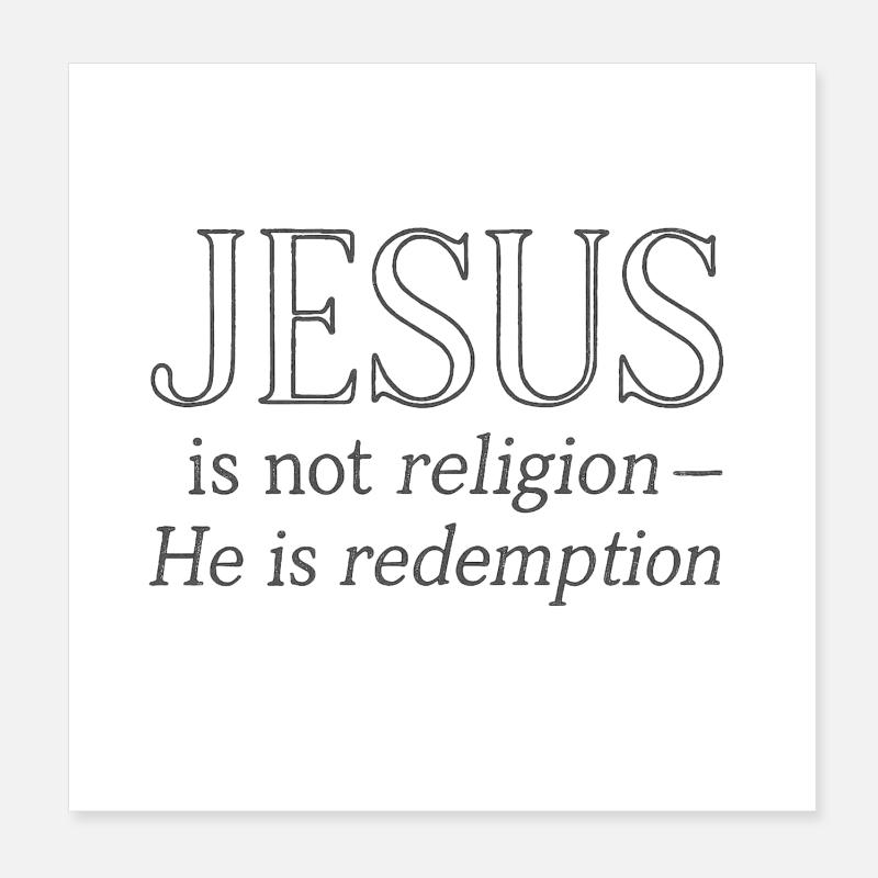 Jesus is salvation, not religion Poster 8" x 8" (20x20 cm)