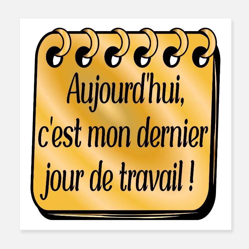 Dernier Jour de Travail Poster 20 x 20 cm