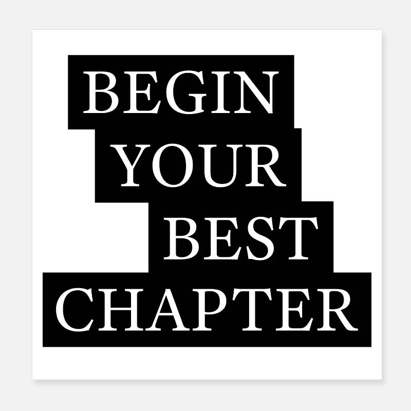 Begin Your Best Chapter Motivation Poster 20x20 cm