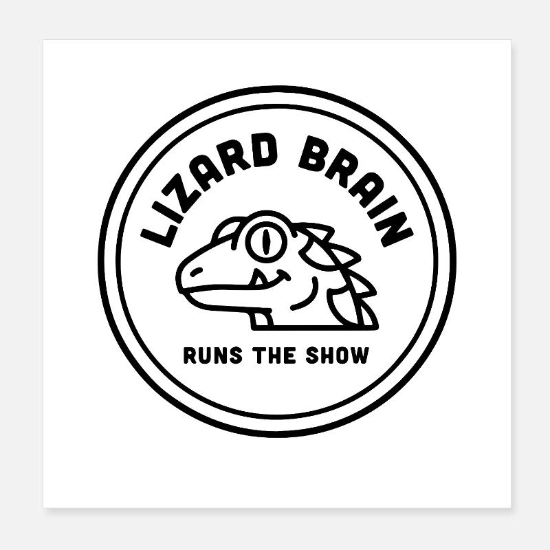 Lizard Brain Lizard Brain Psychology Reptile In Poster 8" x 8" (20x20 cm)