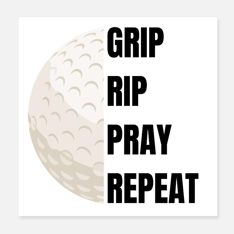 Grip Rip Pray Repeat – Golf Slogan Poster 20 x 20 cm