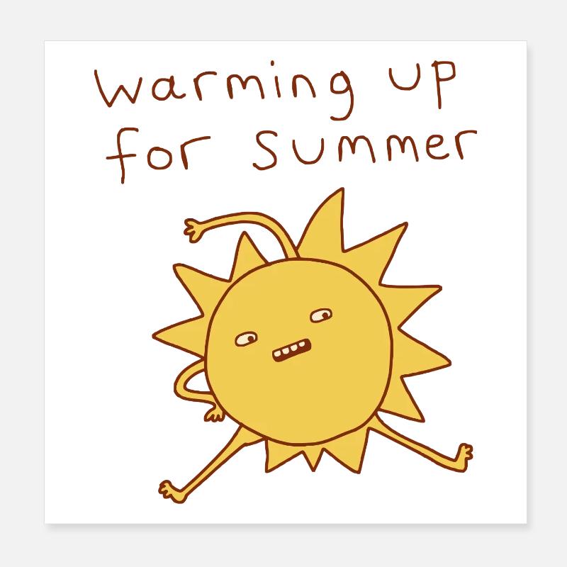 Sun Warming Up for Summer Poster 8" x 8" (20x20 cm)