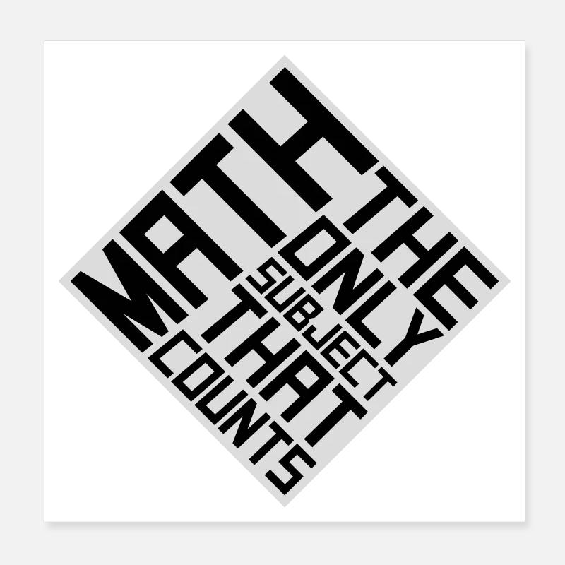 Math The Only Subject That Counts Nerd Mathe Logo Poster 8" x 8" (20x20 cm)