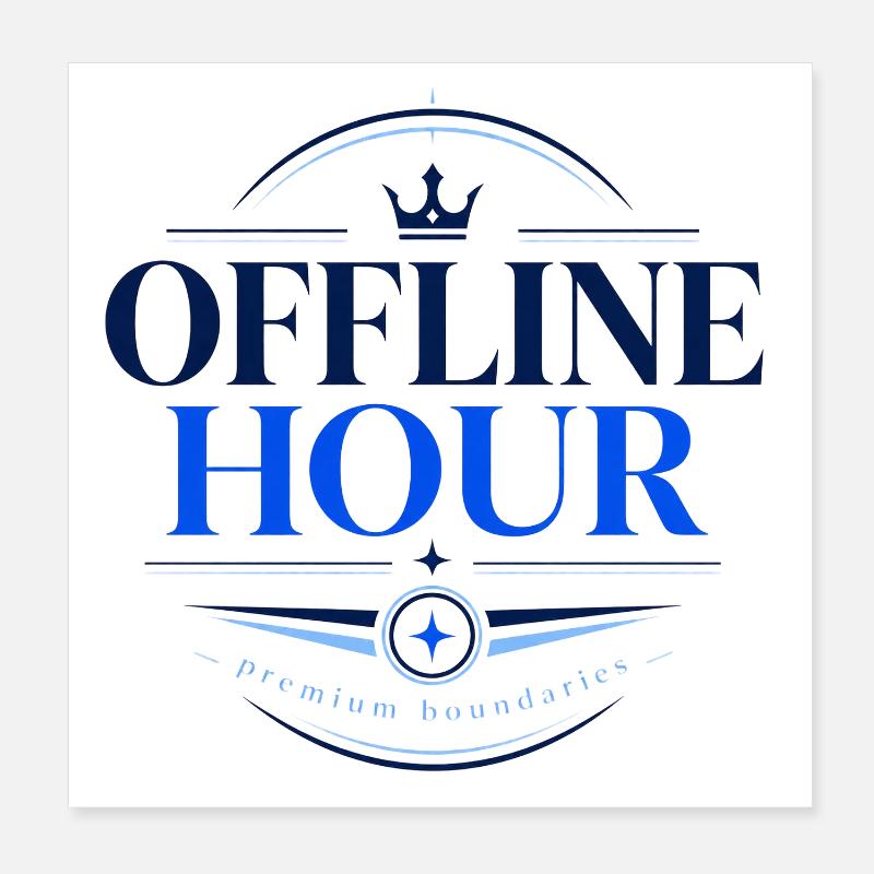 Offline Hour Crown Badge Poster 8" x 8" (20x20 cm)