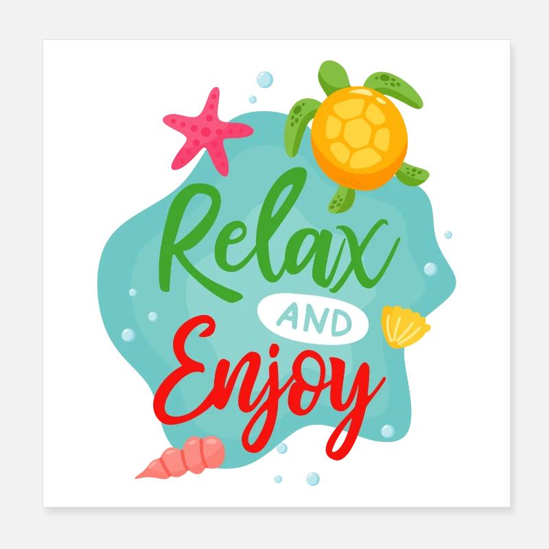 Relax And Enjoy Poster 8" x 8" (20x20 cm)