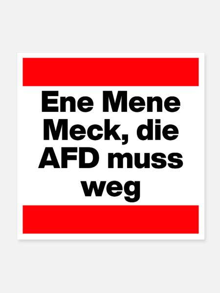 ENE MENE MECK DIE AFD MUSS WEG, NO AFD, NO NZS - Poster 20x20 cm - Weiß - Vorne