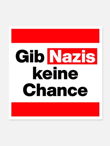 GIB NAZIS KEINE CHANCE, NO NZS, NO AFD, DEMOKRATIE - Poster 20x20 cm - Weiß - Vorne