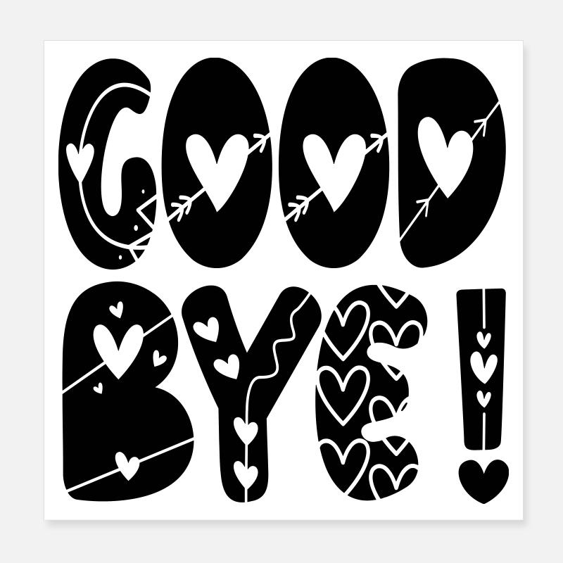 GOODBYE ABSCHIED Poster 20x20 cm