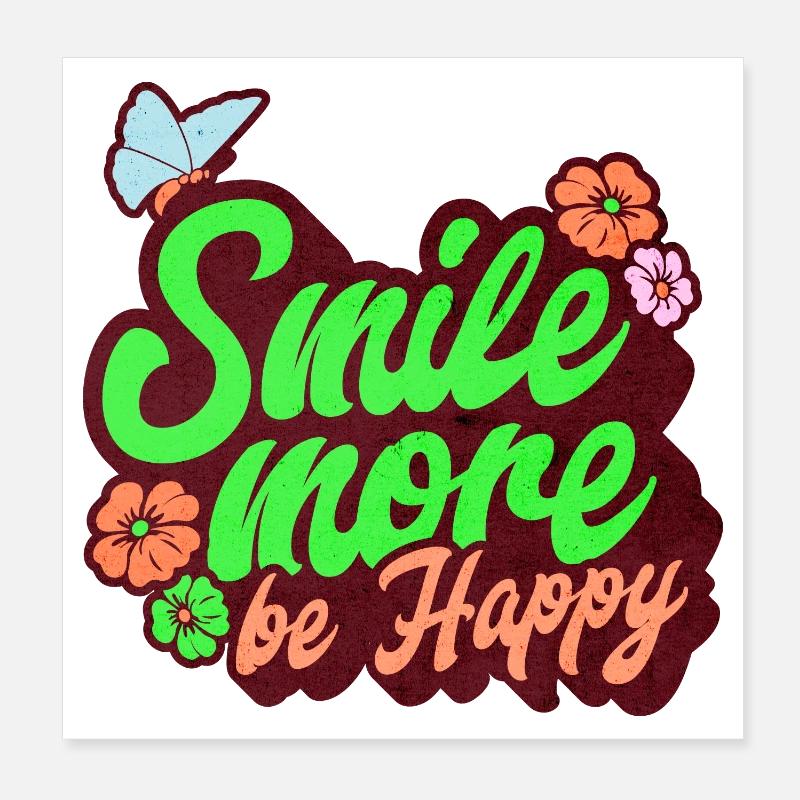 Souriez plus et soyez heureux, Souriez plus Poster 20 x 20 cm