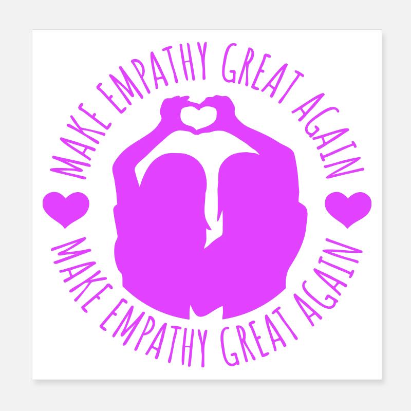 Make Empathy Great Again Political Statement Hope Poster 8" x 8" (20x20 cm)