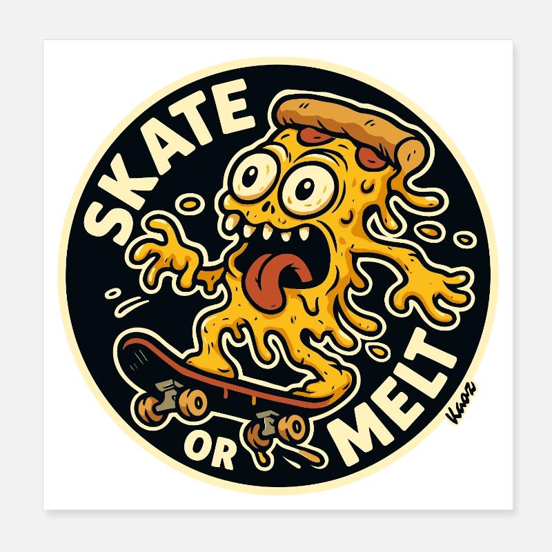 Skate oder Melt Käse Pizza Monster Skateboard Poster 20x20 cm