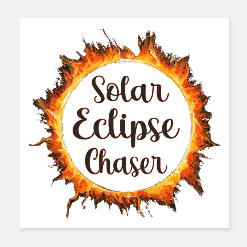 Solar eclipse chaser Poster 20x20 cm