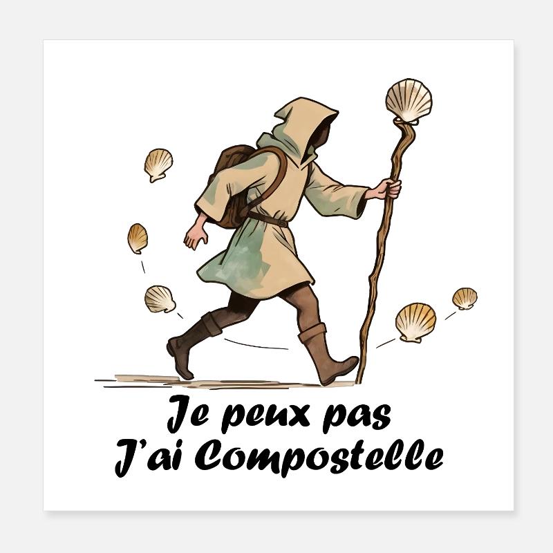 Je peux pas j'ai chemin de compostelle Poster 20 x 20 cm