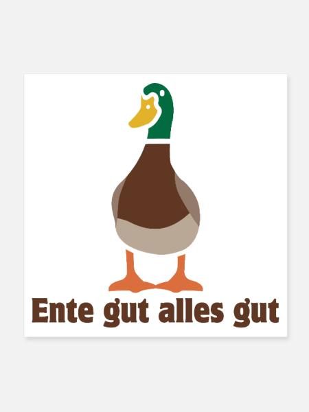 Ente gut alles gut | Cartoon - Poster 20x20 cm - Weiß - Vorne