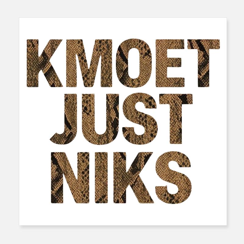 Kamoet just nothing, Dialecte anversois Chemises Poster 20 x 20 cm
