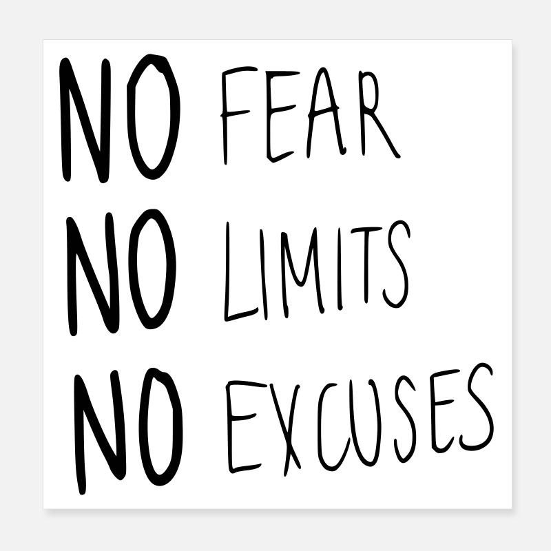 Aucune peur, aucune limite, aucune excuse Poster 20 x 20 cm