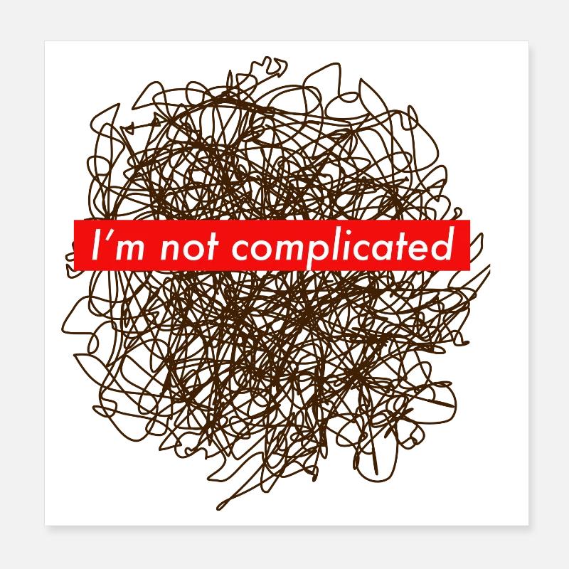 Dire compliqué juste confus chaos cool lol Poster 20 x 20 cm