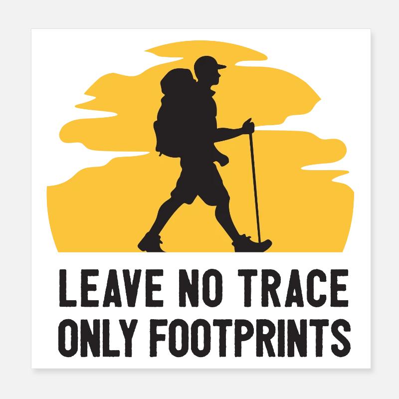 Hiking - Leave No Trace, Only Footprints Poster 8" x 8" (20x20 cm)