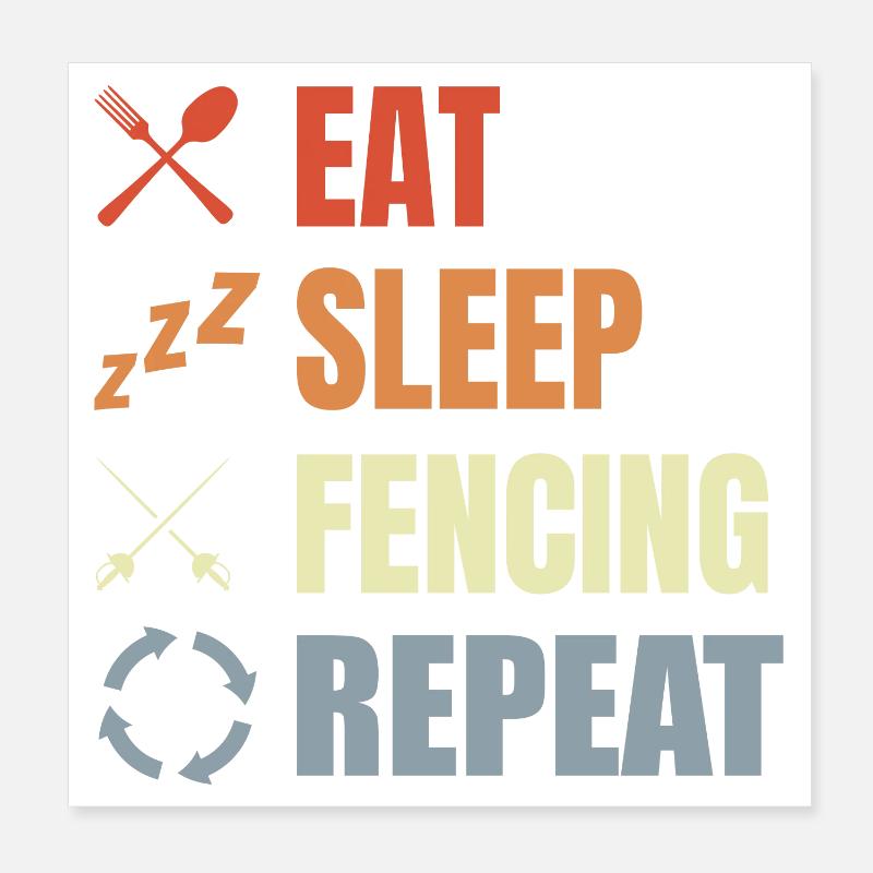 Manger Sommeil Escrime Répéter Poster 20 x 20 cm