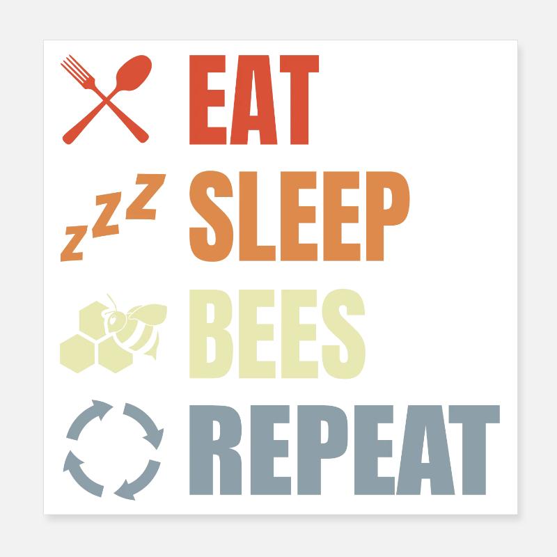 Eat Sleep Bees Repeat - Poster 8" x 8" (20x20 cm) - white