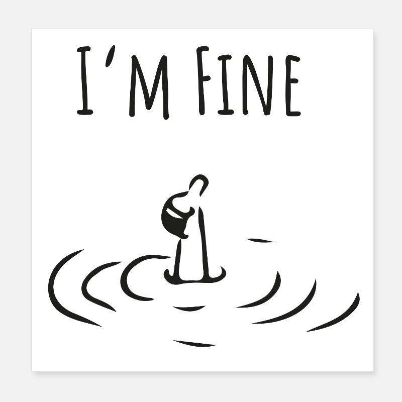 I’m Fine. Minimalistisches Self-Irony Statement Poster 20x20 cm