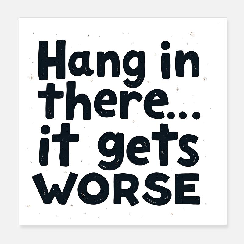 Restez à l’écoute, ça empire Poster 20 x 20 cm