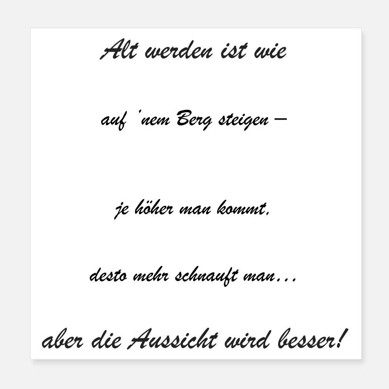 Altwerden: Die Aussicht Wird Besser Poster 20x20 cm