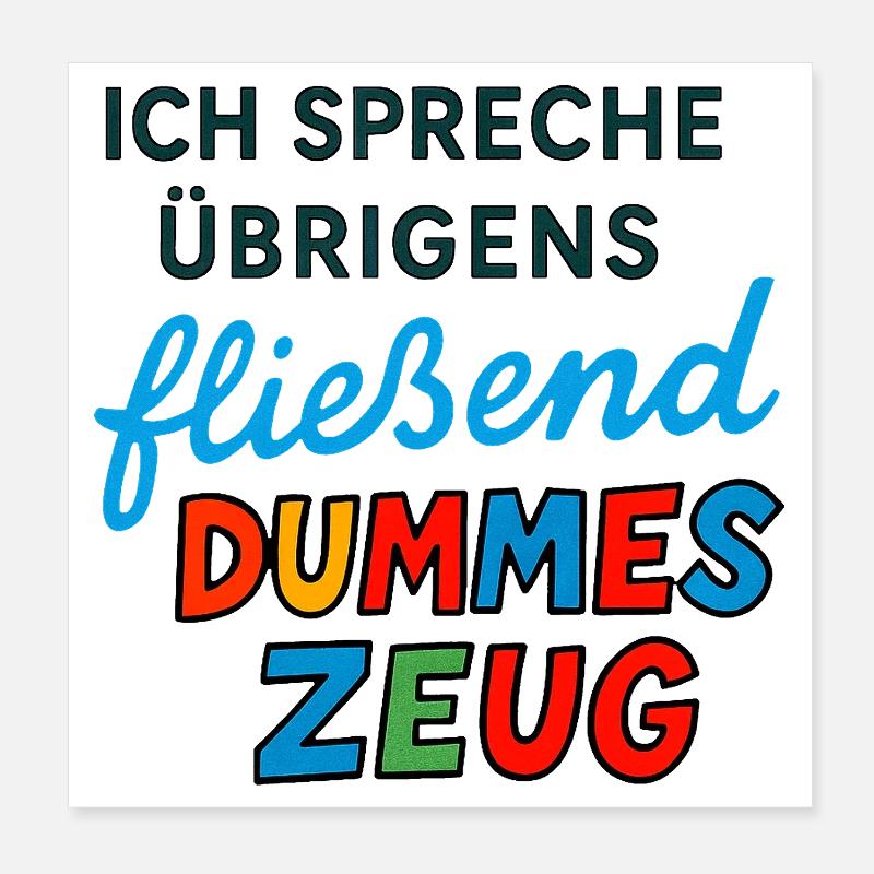 Stupid stuff – funny saying design Poster 8" x 8" (20x20 cm)