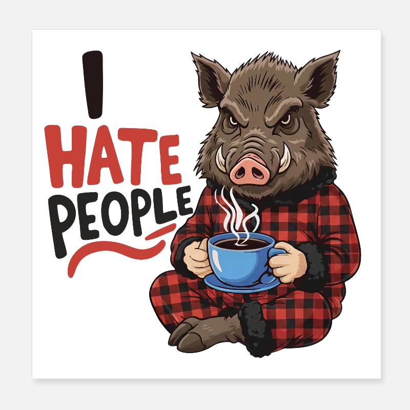 Wild Boar Coffee Morning Grouch Funny Hunter Poster 8" x 8" (20x20 cm)
