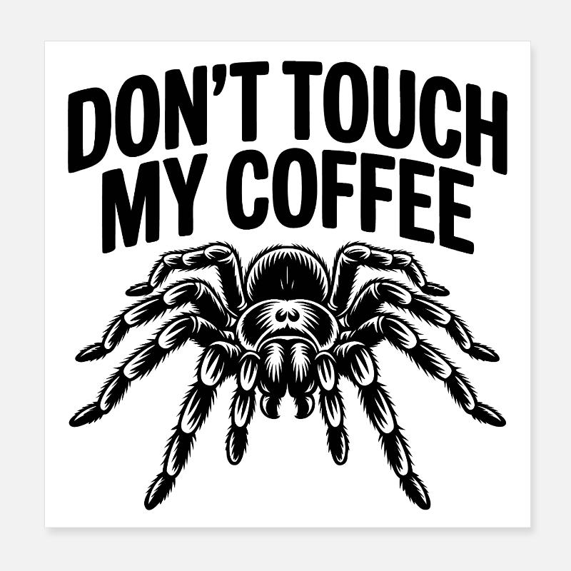 « Ne touchez pas à mon café » Rétro Statement Design Poster 20 x 20 cm