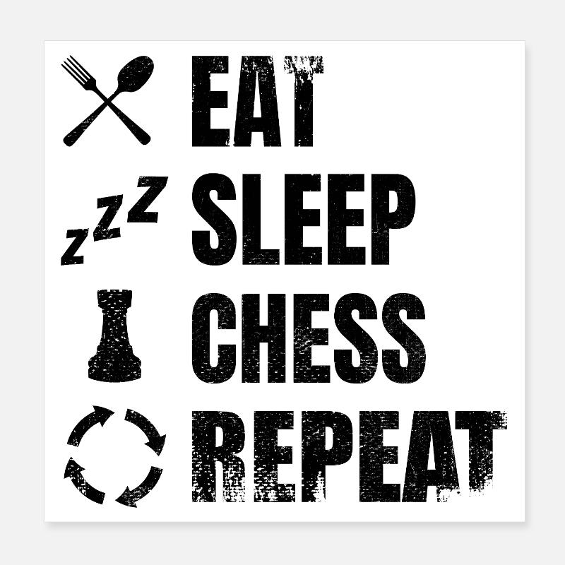 Manger, dormir, répéter les échecs Poster 20 x 20 cm