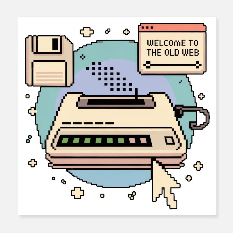 Welcome To The Old Web Retro Internet Poster 8" x 8" (20x20 cm)