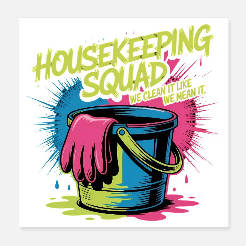 Funny Cleaning Design Poster 8" x 8" (20x20 cm)