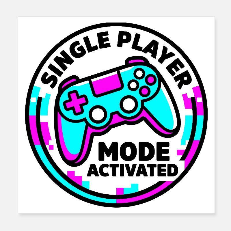 Single Player Mode Activated Gamer Poster 20x20 cm