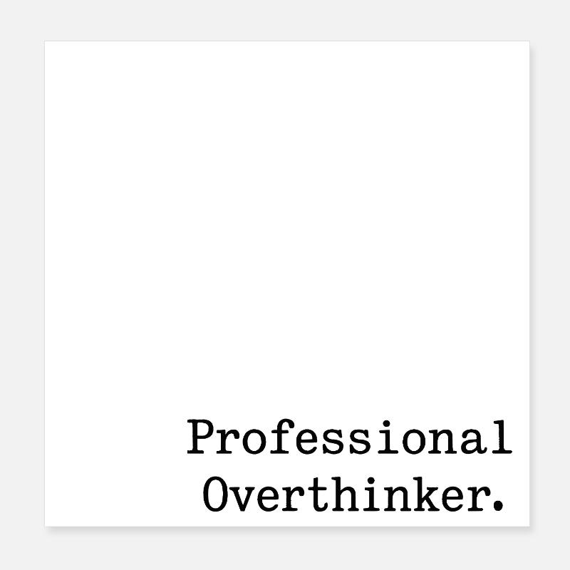 Professional OVERTHINKER Minimalist Poster 20x20 cm