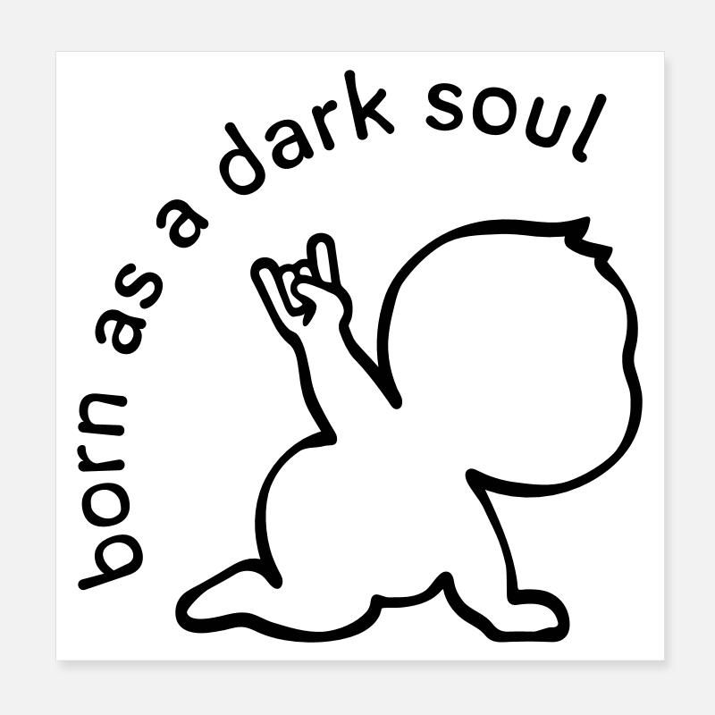born as a dark soul Poster 8" x 8" (20x20 cm)