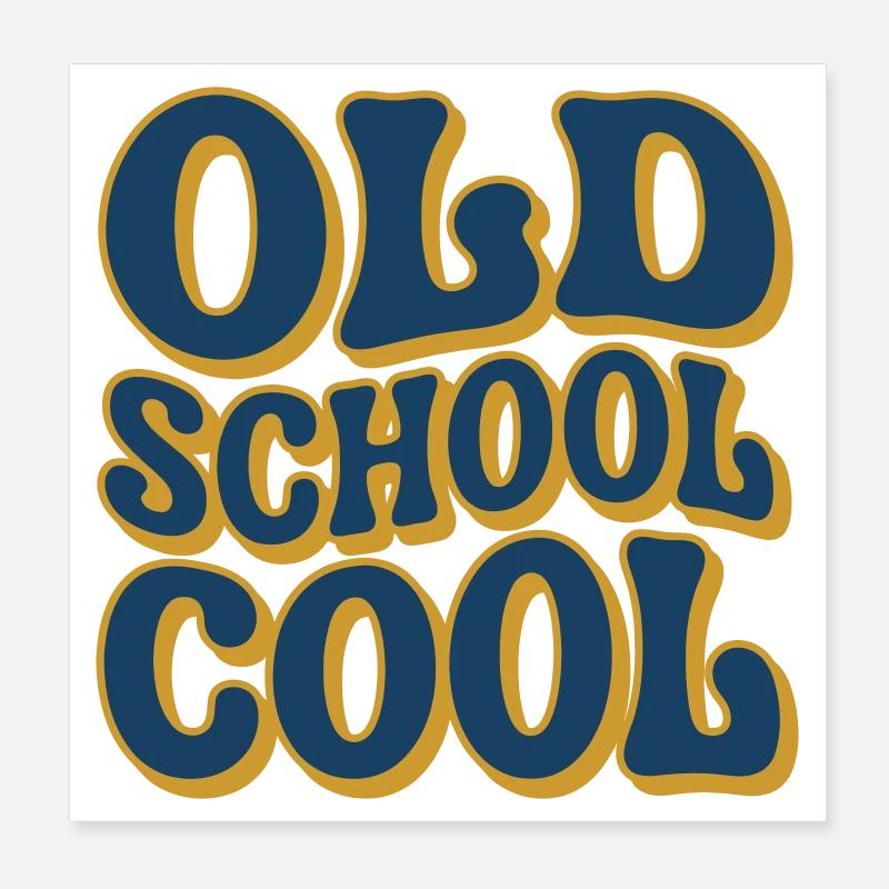 Old School Cool Poster 20x20 cm