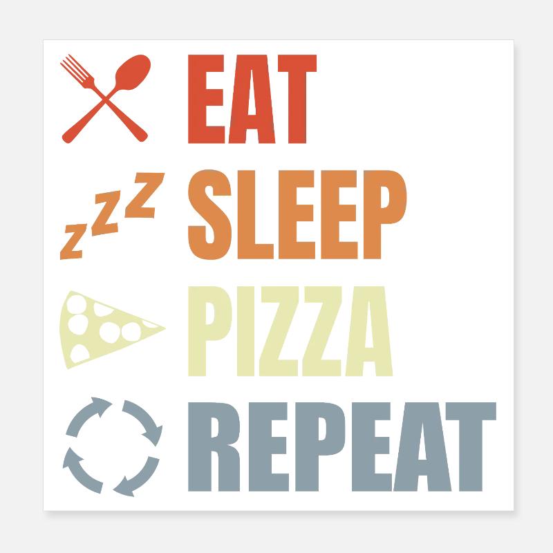 Eat Sleep Pizza Repeat Poster 20x20 cm