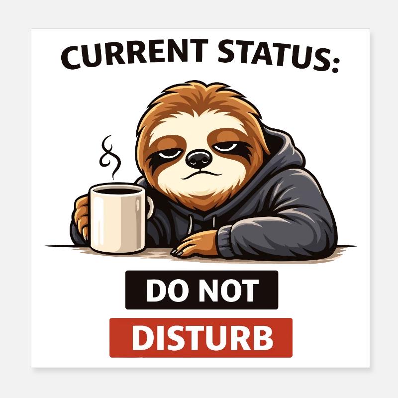 Sloth Do Not Disturb Poster 8" x 8" (20x20 cm)