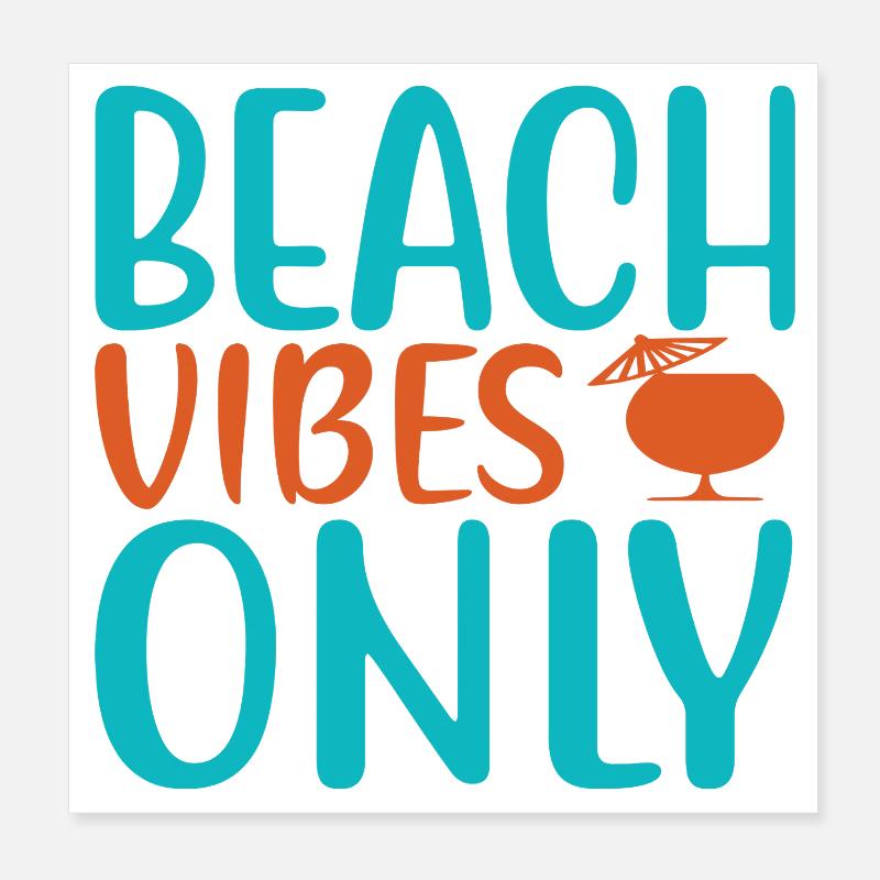 Beach vibes only Poster 20x20 cm
