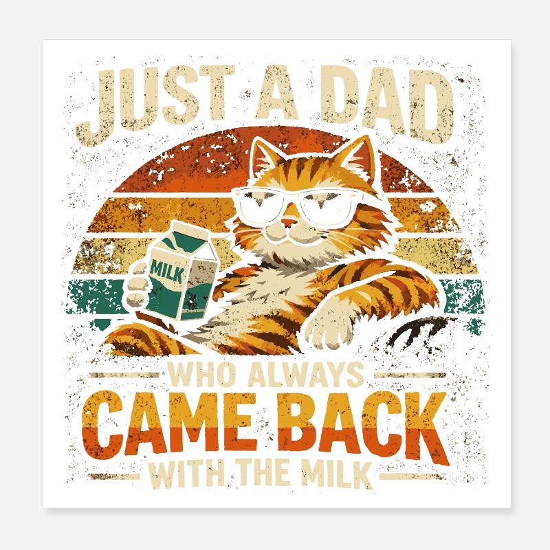 Daddy Cat Milk Humor | Vatertagsgeschenk Drôl Poster 20x20 cm