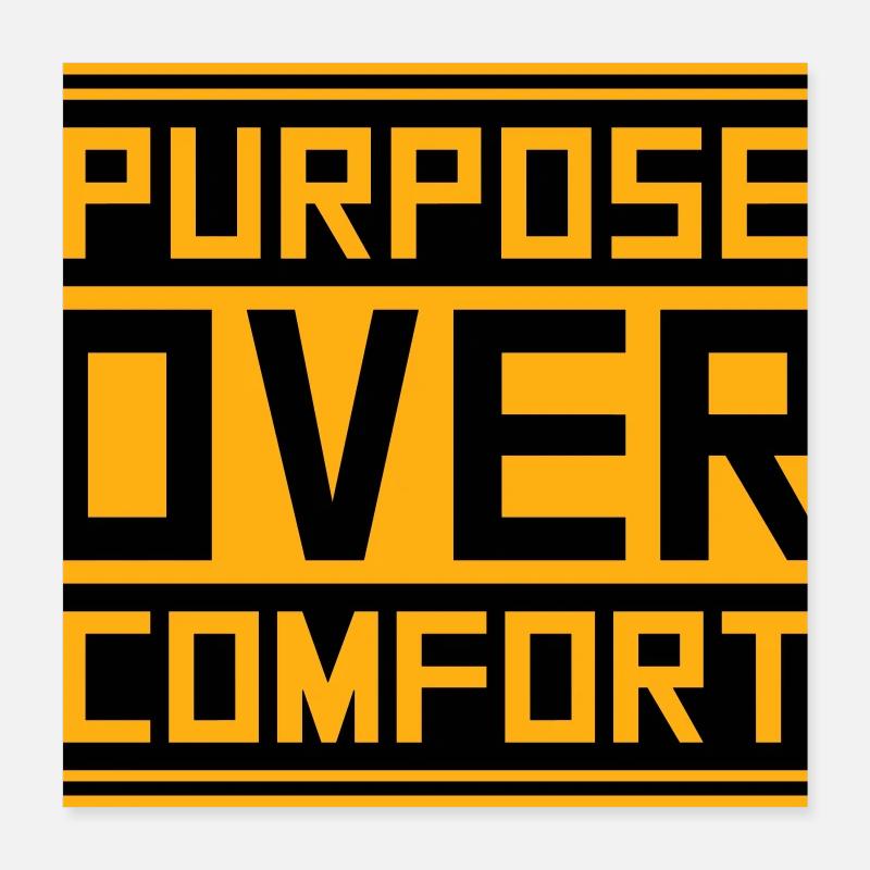 Purpose Over Comfort Motivation Mindset Wachstum Poster 40x40 cm