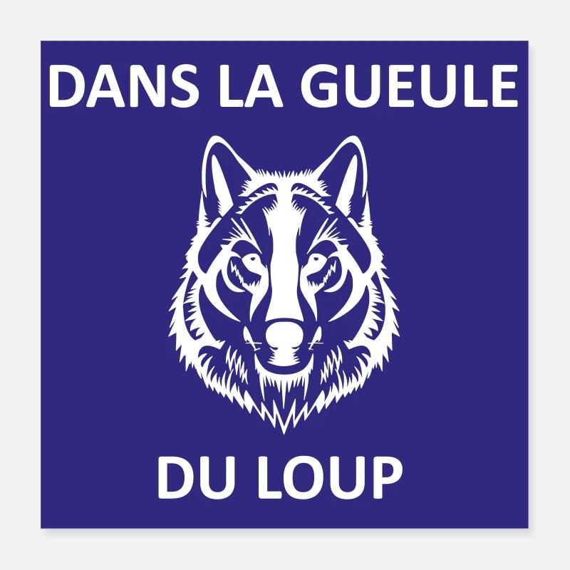 Dans la gueule du loup Poster 40 x 40 cm