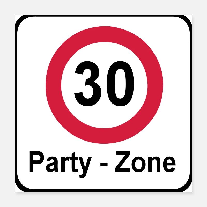 30.Geburtstag , Schild Party Zone (25) Poster 40x40 cm