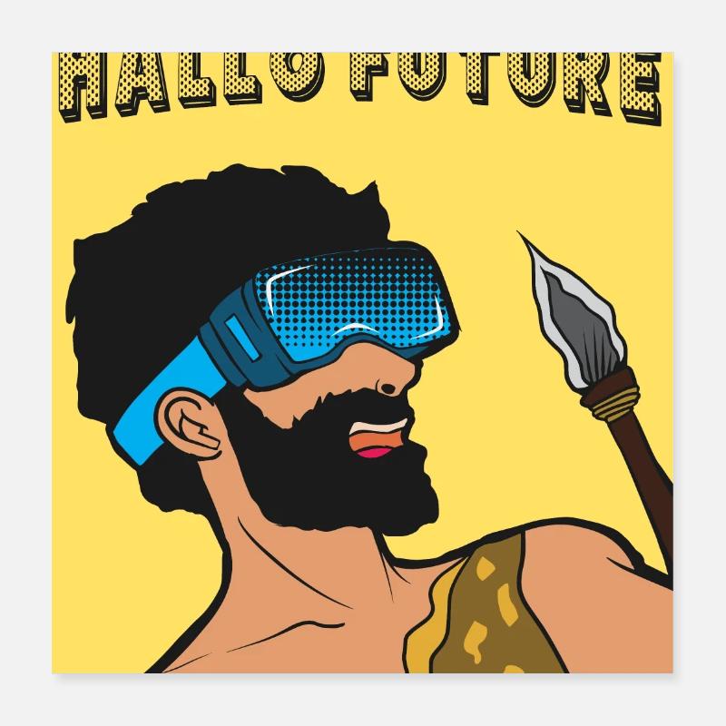 Hallo Future Caveman VR Stil Poster 40x40 cm