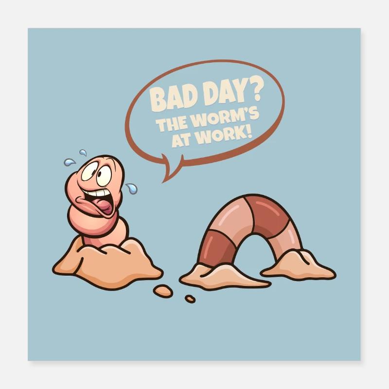 Worm at Work – Bad Day Cartoon Poster 16" x 16" (40x40 cm)